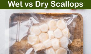 Read more about the article How To Tell If Scallops Are Wet Or Dry? (Simple Solution)